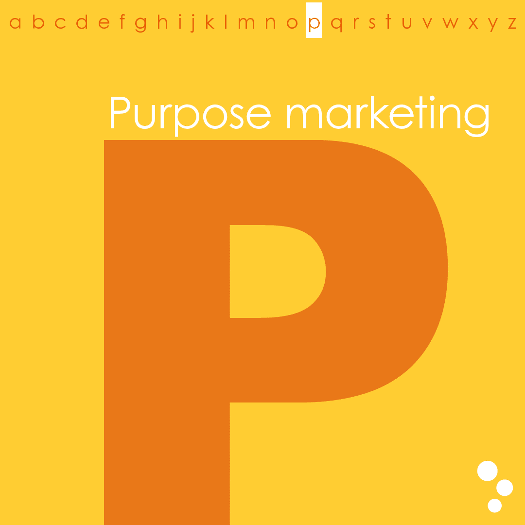 Marketing alfabet - P van purpose marketing